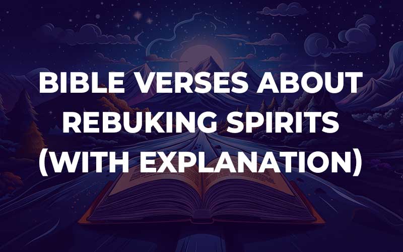 Bible Verses About Rebuking Spirits