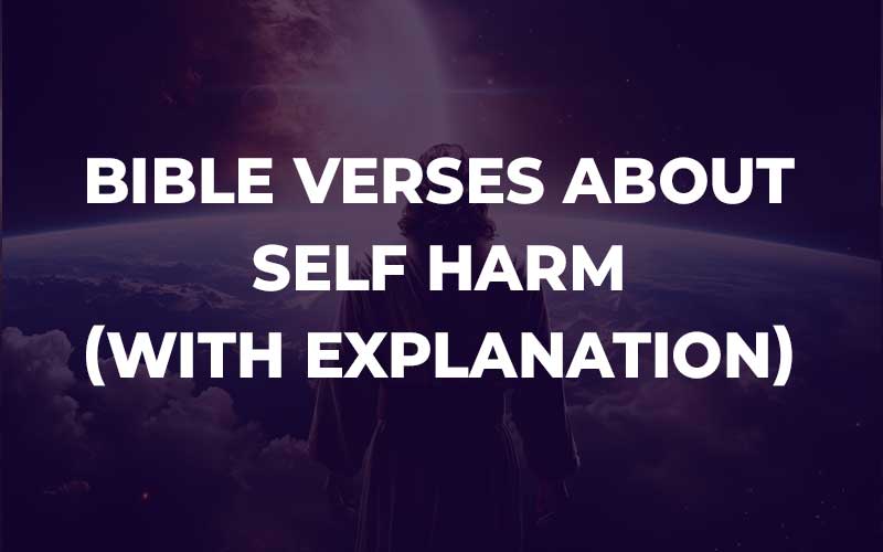 Bible Verses About Self Harm