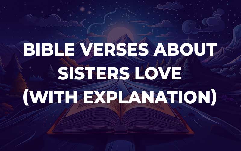 Bible Verses About Sisters Love