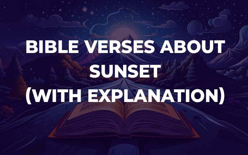 Bible Verses About Sunset