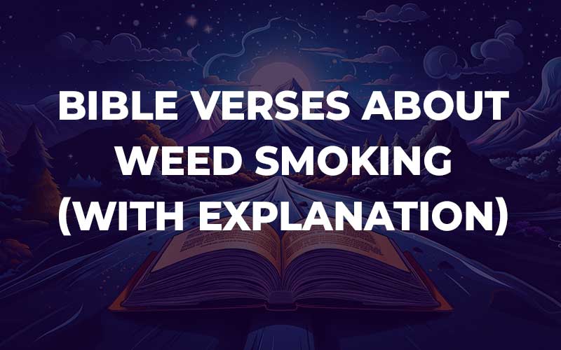 Bible Verses About Weed Smoking