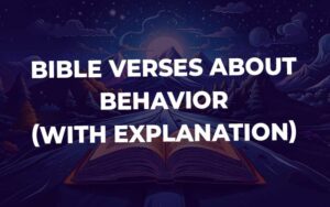 Bible Verses About Behavior