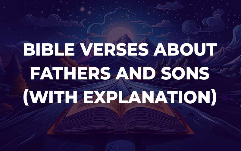 Bible Verses About Fathers And Sons