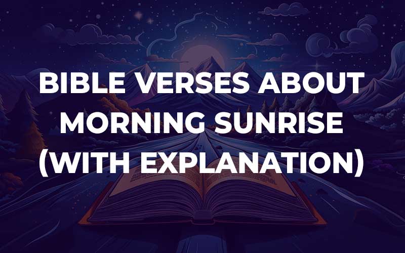 Bible Verses About Morning Sunrise