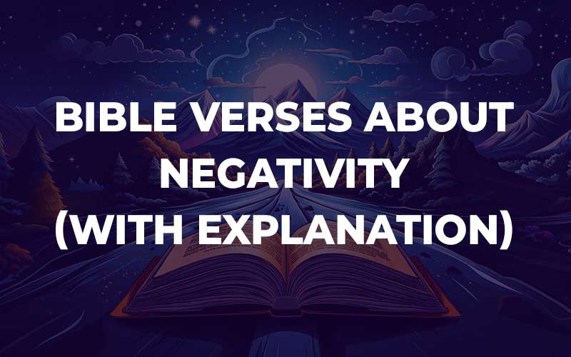 Bible Verses About Negativity