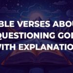 Bible Verses About Questioning God