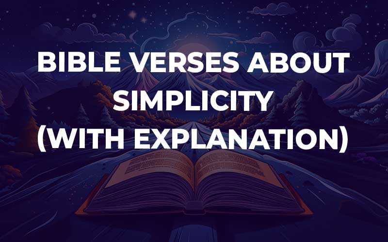 Bible Verses About Simplicity