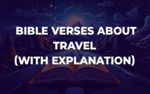 Bible Verses About Travel