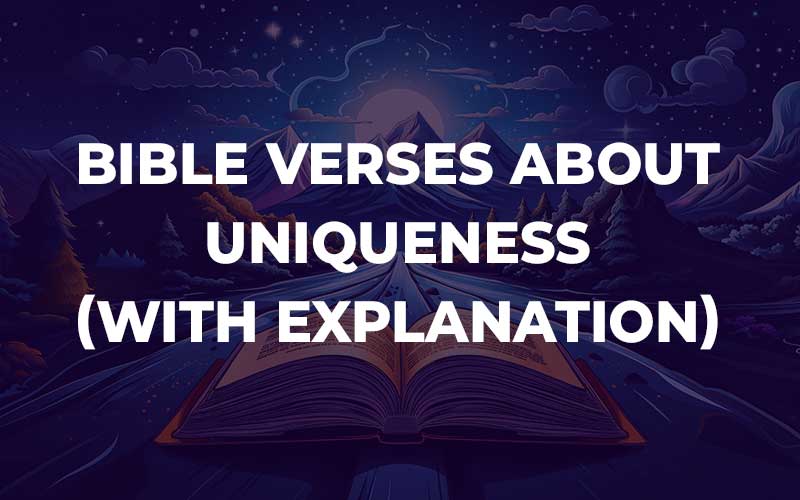 Bible Verses About Uniqueness