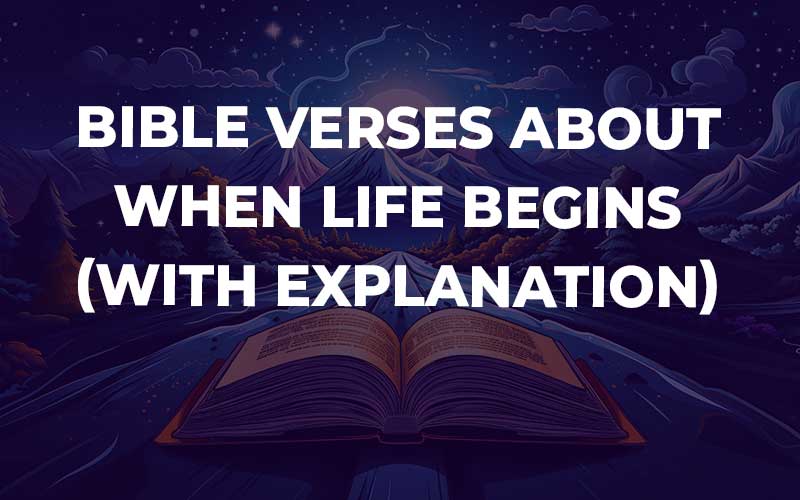 Bible Verses About When Life Begins