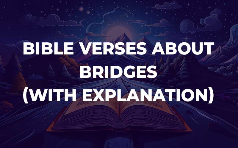 Bible Verses About Bridges