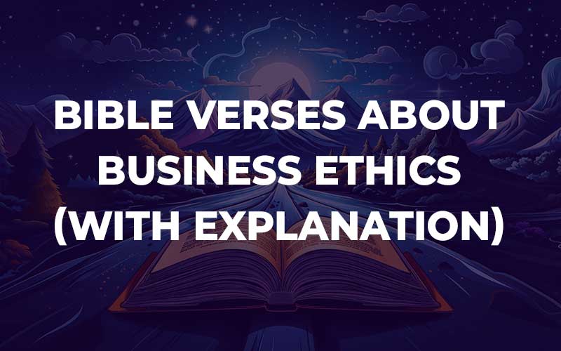 Bible Verses About Business Ethics