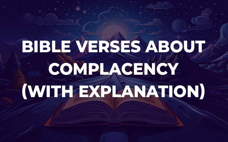 Bible Verses About Complacency