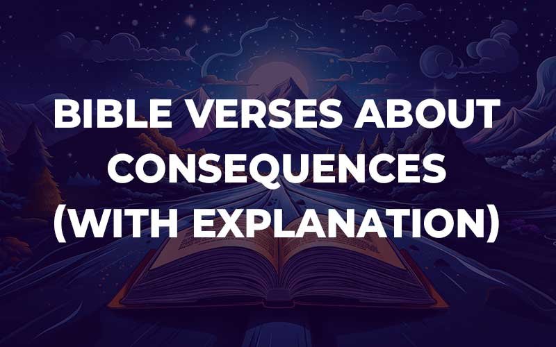 Bible Verses About Consequences