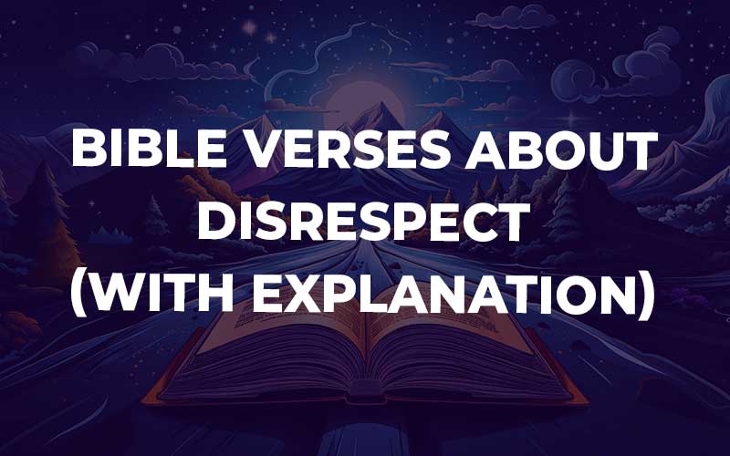 Bible Verses About Disrespect