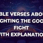 Bible Verses About Fighting The Good Fight