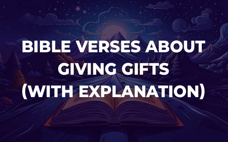 Bible Verses About Giving Gifts