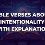 Bible Verses About Intentionality