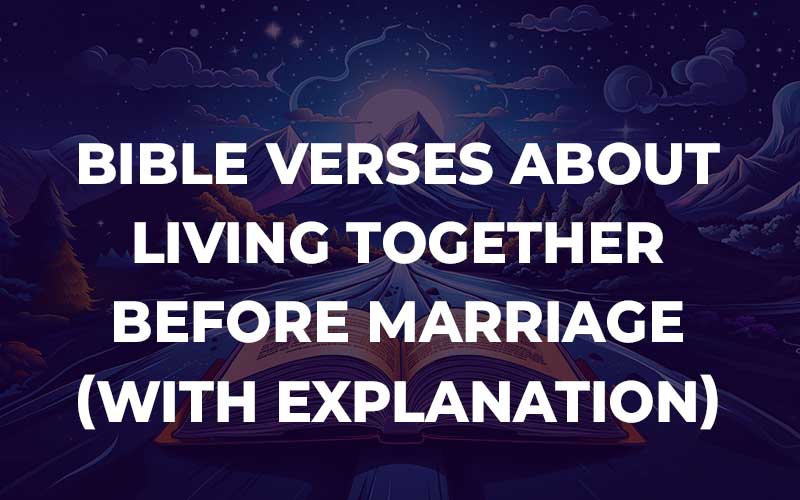 Bible Verses About Living Together Before Marriage