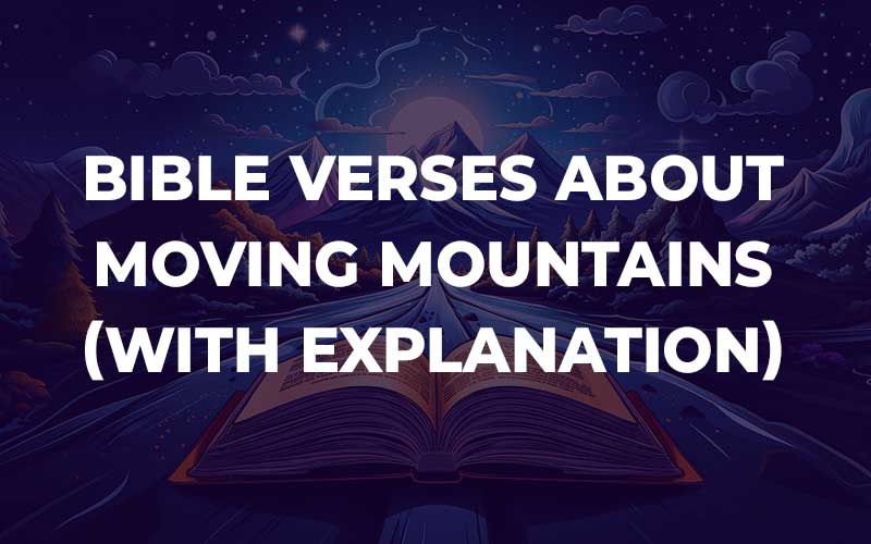 Bible Verses About Moving Mountains