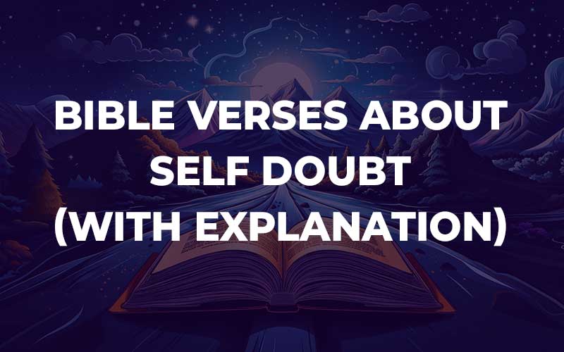 Bible Verses About Self Doubt