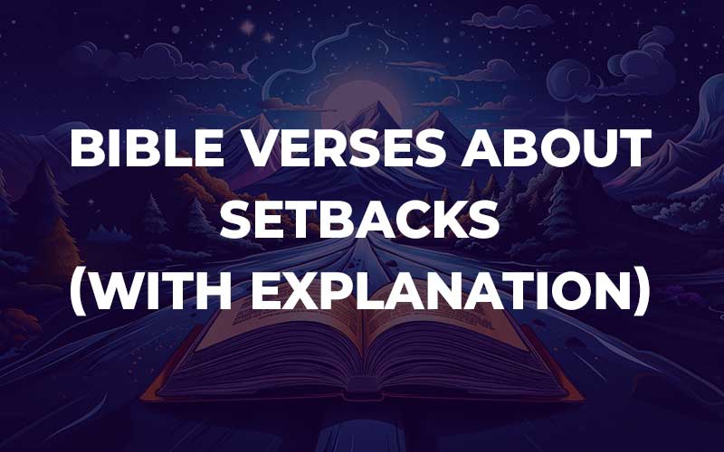 Bible Verses About Setbacks