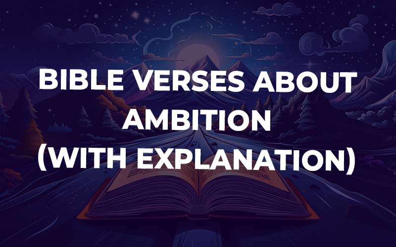 Bible Verses About Ambition