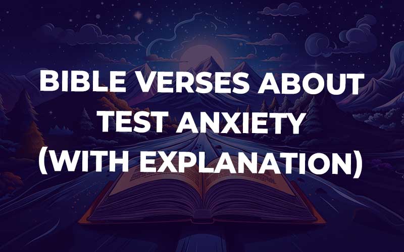 Bible Verses About Test Anxiety